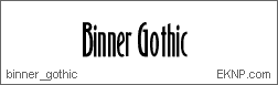 Click here to download BINNER GOTHIC...