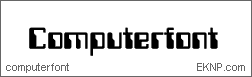 Click here to download COMPUTERFONT...