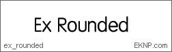 Click here to download EX ROUNDED...