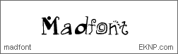 Click here to download MADFONT...