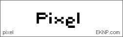 Click here to download PIXEL...