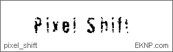 Click here to download PIXEL SHIFT...