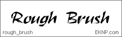 Click here to download ROUGH BRUSH...