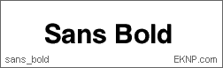 Click here to download SANS BOLD...